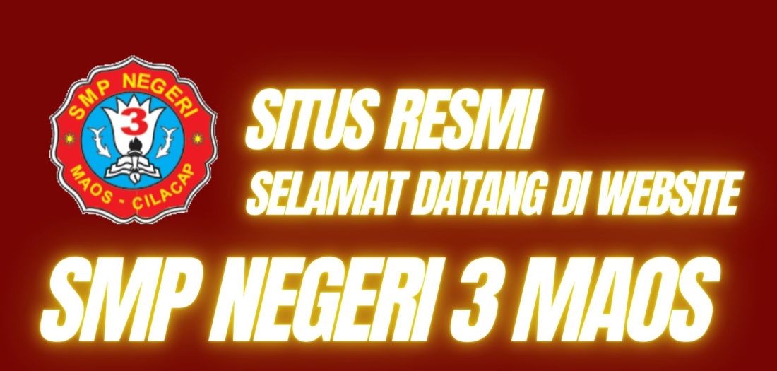 SMP Negeri 3 Maos: Membangun Masa Depan dengan Pendidikan Berkualitas di Cilacap